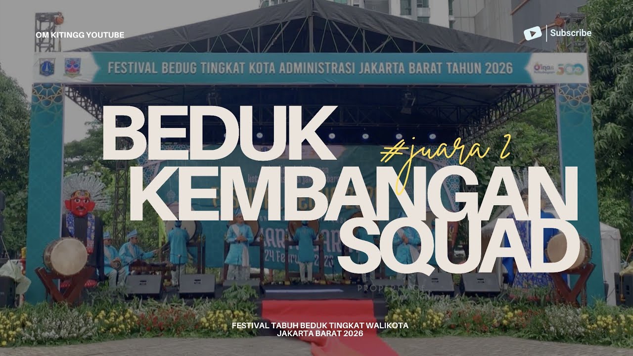 Beduk Kembangan Squad - Festival Tabuh Beduk, Tingkat Walikota Jakarta Barat 2026