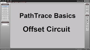 PathTrace Basics: 6/10 - Offset Circuit