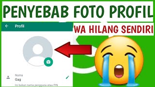 Cara Mengatasi Foto Profil WA Hilang Sendiri