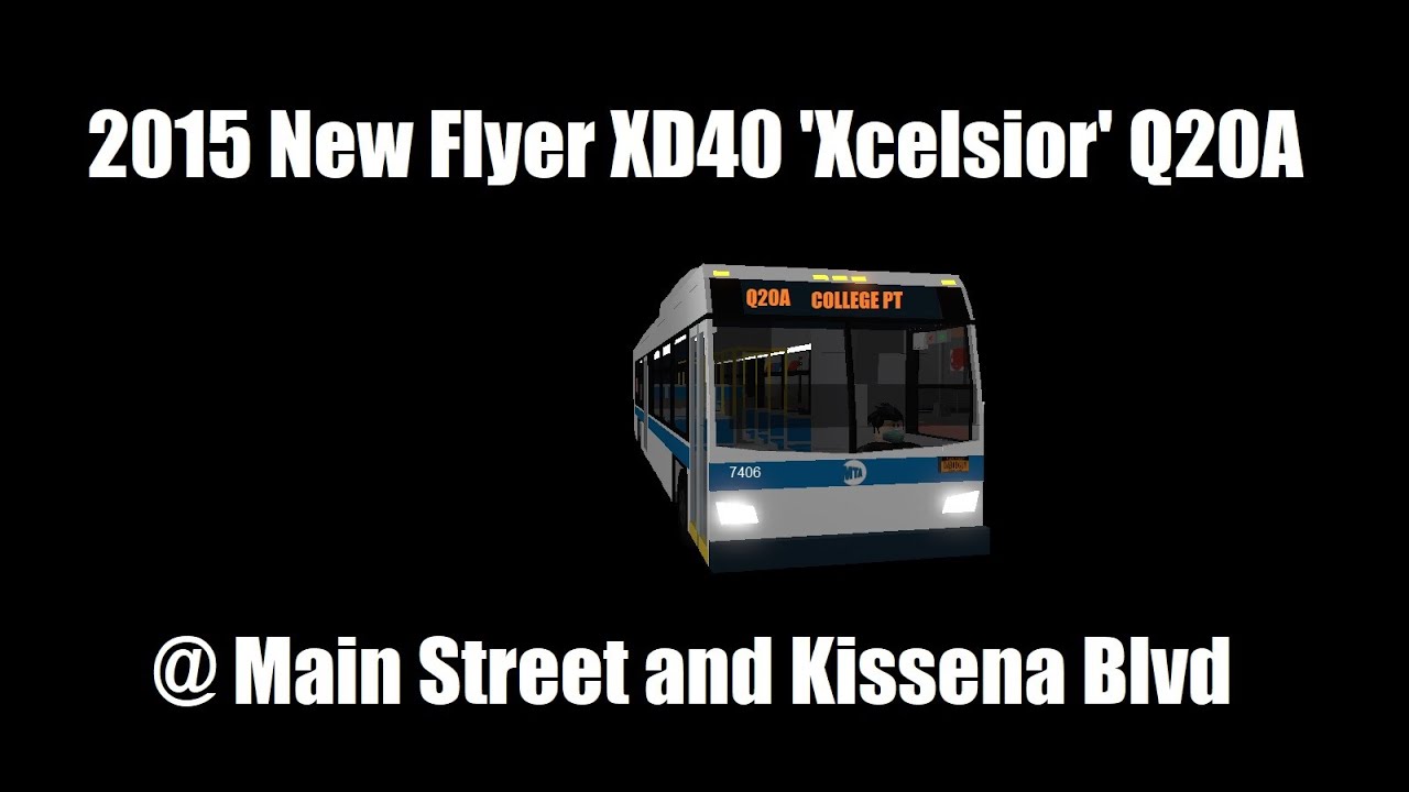 Nycta Bus College Point Bound 2015 New Flyer Xd40 Q20a 7406 Main St Kissena Blvd - roblox new flyer xd40