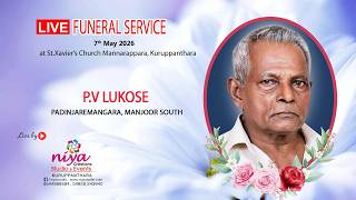 Funeral Service // P.V LUKOSE Padinjaremangara // Live Streaming // Niya Creations