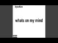 What’s On My Mind