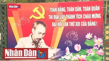 Bản tin sáng ngày 27-1-2021: Rực rỡ cờ hoa chào mừng Đại hội XIII của Đảng