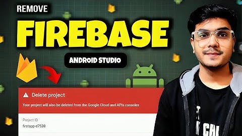 HOW TO REMOVE FIREBASE IN ANDROID STUDIO | TechCoder AV