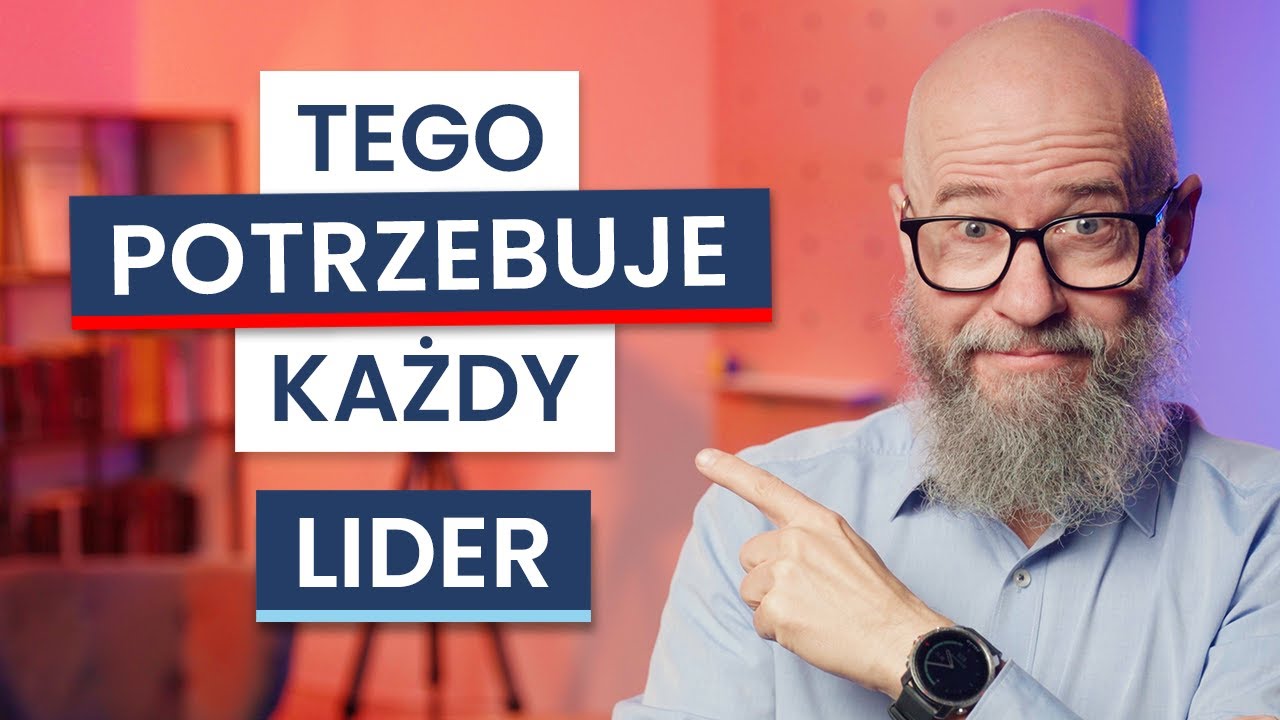 4 RZECZY, które MUSI POTRAFIĆ każdy LIDER