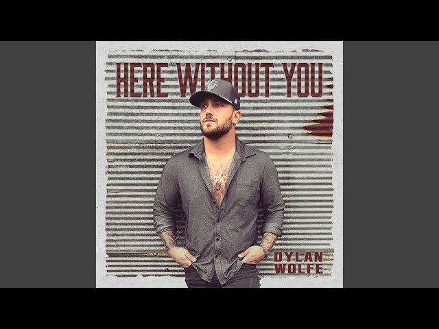 Here Without You