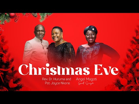 Christmas Eve Mch Dkt Huruma Nkone 24 Dec 2025 