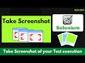How to take Screenshot in Selenium | Capture the Screens of your test execution
