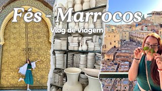 Vale a pena conhecer Fés no Marrocos?