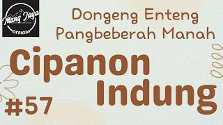 Download Lagu CIPANON INDUNG 57, Dongeng Enteng Mang Jaya, Carita Sunda @MangJayaOfficial MP3
