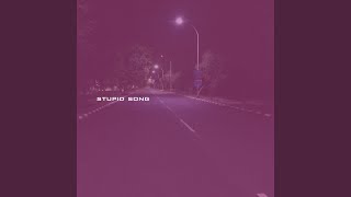 Stupid Song (Slowed) - lynnda