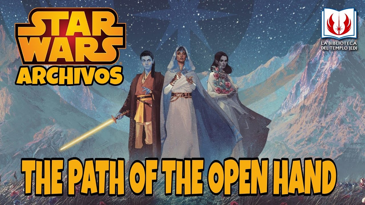 Star Wars The Path of the Open Hand