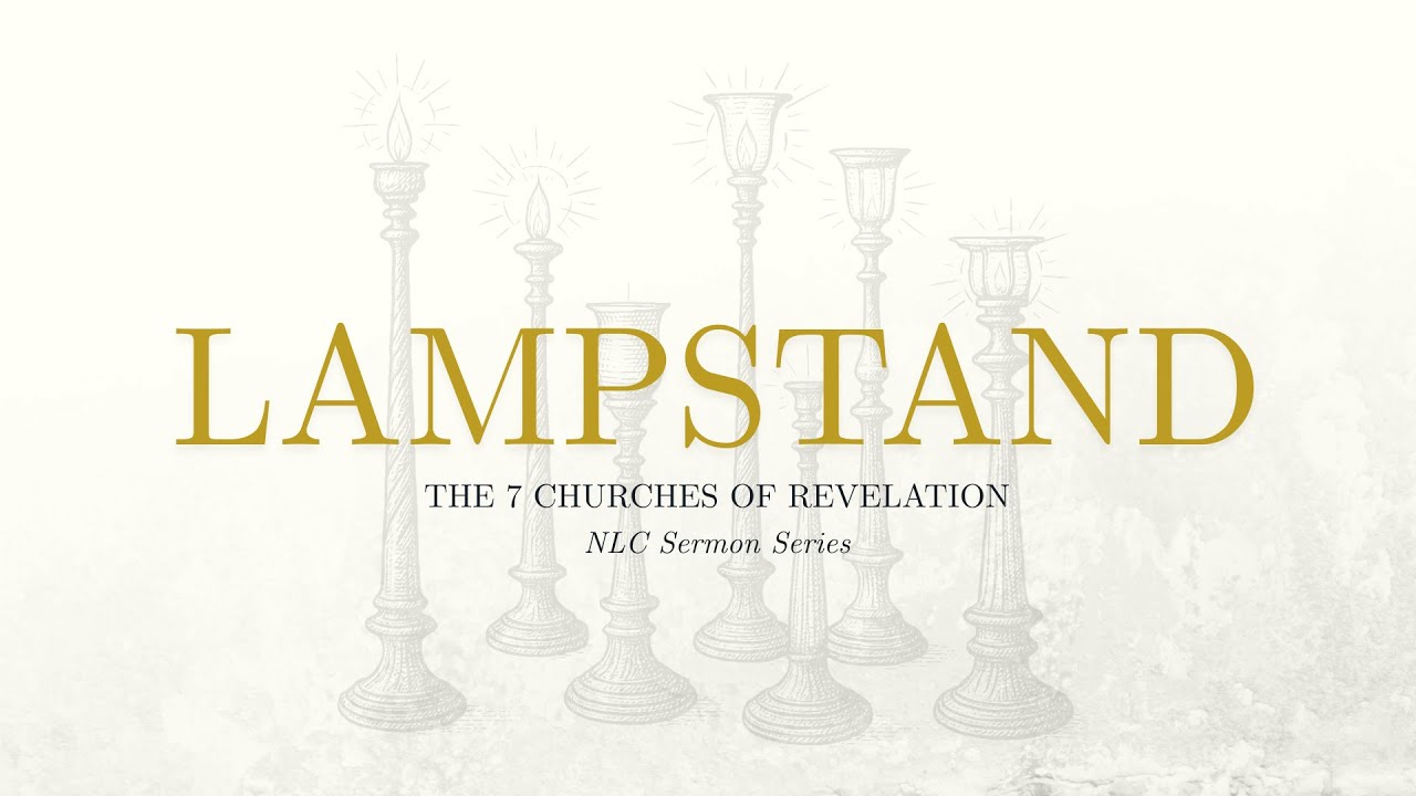 LAMPSTAND PART 7 - LAODICEA // Rachel Klinge | New Life Novato