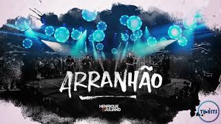 Henrique e Juliano - Arranhão - DVD Ao vivo