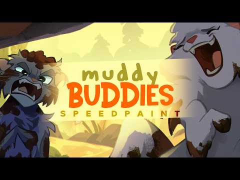 SPEEDPAINT | Muddy Buddies