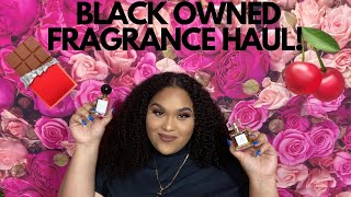 IM SHOCKED! 100% BLACK OWNED FRAGRANCE HAUL ! YOU NEED THESE IN YOUR COLLECTION!