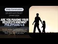 Are You Making Your Requests Known? | Daily Communion | 21 May 2024