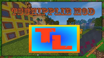TschippLib Mod 1.12.2/1.11.2 & How To Download and Install for Minecraft