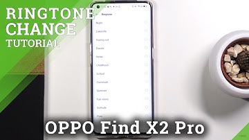 How to Change Ringtone on OPPO Find X2 Pro – Set New Ringtone