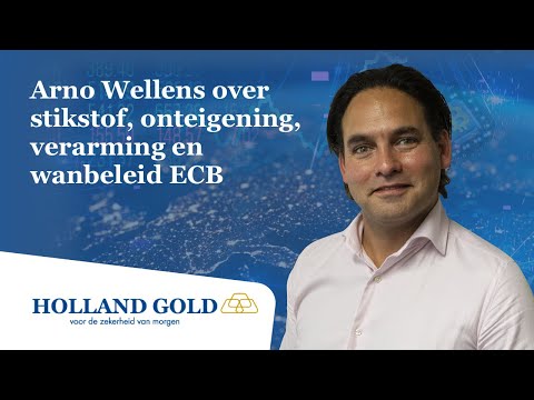 Arno Wellens over stikstof, onteigening, verarming en wanbeleid ECB - Holland Gold Interviews #14