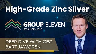 Group Eleven Resources (ZNG) CEO Bart Jaworski: HighGrade Zinc Silver Advanced Stage Exploration