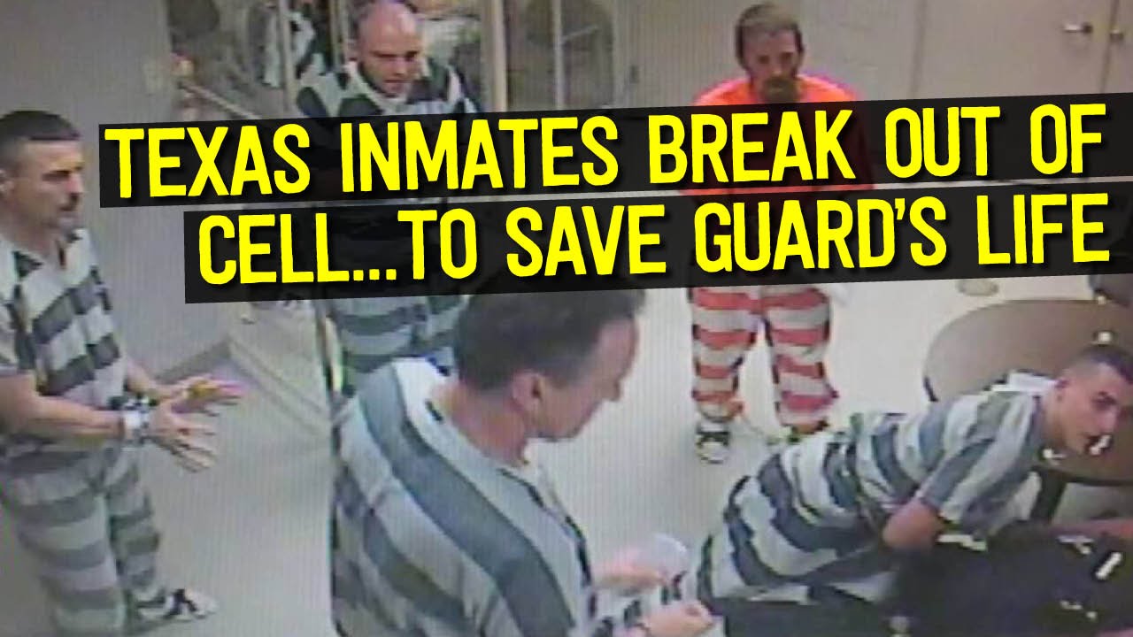 Texas Inmates Break Out Of Cell To Save Guards Life Youtube 