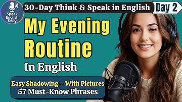 Master English Speaking – Daily Routine | Day 2 | Shadowing English Speaking Practice