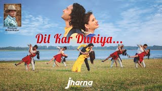 DIL KAR DUNIYA..//JHARNA ARTS GROUP//ENUS KUJUR