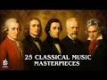 25 Classical Music Masterpieces for the Heart and Soul Mozart Liszt Tchaikovsky Beethoven mp3