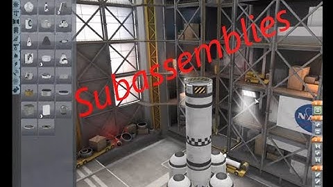How to create Subassemblies in KSP(Quick Tip-1)