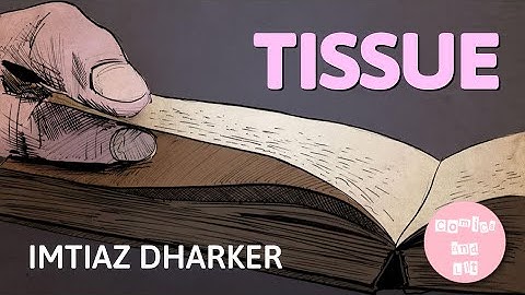 Tissue - Poem by Imtiaz Dharker