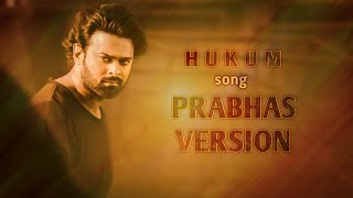 Hukum Song (telugu) ft Prabhas version||Philip Prakash||2023||