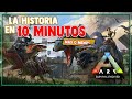 LA HISTORIA DE ARK EN 10 MINUTOS MÁS O MENOS