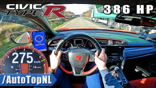 386HP HONDA CIVIC TYPE R FK8 *274KM/H* on AUTOBAHN by AutoTopNL