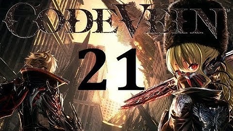 Exploring Our Own Memories | Code Vein (Blind Playthrough) | Part 21