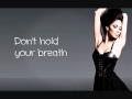 Nicole Scherzinger- Don't Hold Your Breath Lyrics