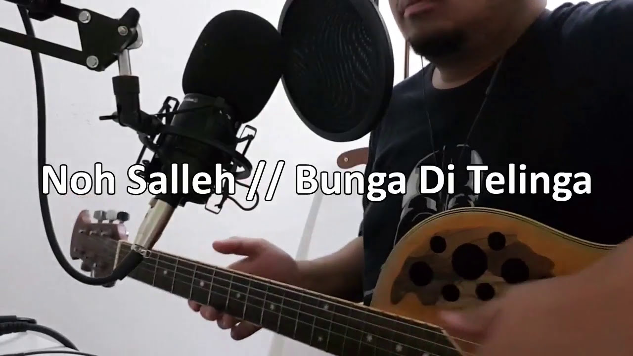 Bunga Di Telinga - Noh Salleh (Acoustic Cover) - YouTube