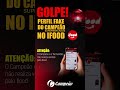 🚨 ATENÇÃO, CLIENTES! 🚨Golpistas estão usando PERFIS FAKES do Campeão Supermercados no iFood!