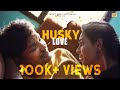 Husky love  ftjanakiraman sandhya shankar  english subtitles  tick entertainment nxt