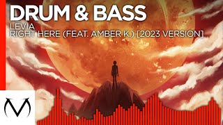 [Drum & Bass] - Levia - Right Here (feat. Amber K.) [2023 Version]