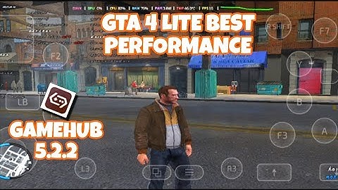 Gamehub 5.2.2 GTA 4 LITE BEST PERFORMANCE GAMEPLAY SNAPDRAGON 6S GEN 3 PC EMULATOR ANDROID 