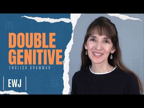 Double Genitive and Possessive Forms in English