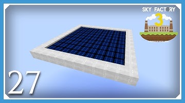 FTB Sky Factory 3 | Noon Dimlet Solar Power Dimension! | E27 (Modded Skyblock Minecraft 1.10.2)