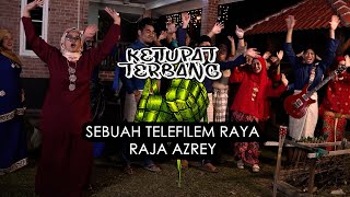 TELEFILEM KETUPAT TERBANG -ARAHAN RAJA AZREY