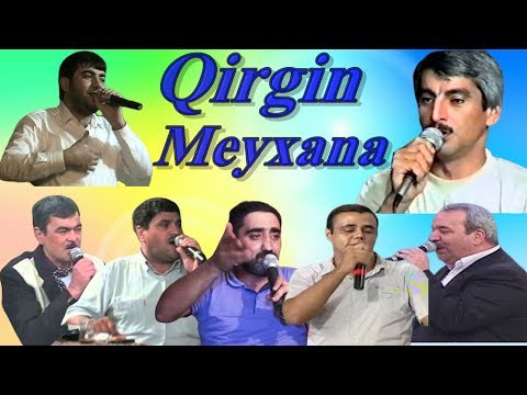 QIRGIN MEYXANA | Mesedibaba,Kerim,Resad Dagli,Aydin Xirdalan,Agamirze,Elsen,Mahir [ Dag kimi Senin ]