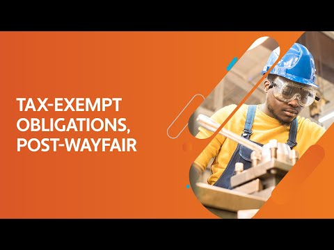 Manufacturing: Understanding Tax-Exempt Obligations in the Post-Wayfair Era