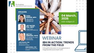 Integrated Behavioral Health (IBH) in Action: Trends From the Field (Integration Academy webinar)