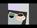 Soothing Sounds For Drinking Morning Affogato Soothing Sounds For Drinking Morning Affogato