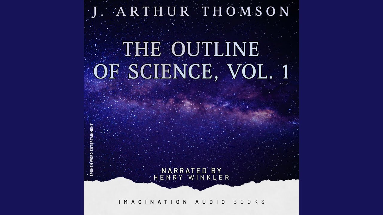 The Outline Of Science, Vol. 1 - The Dawn Of Mind (Part 2)
