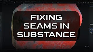 Fixing Seams in Substance